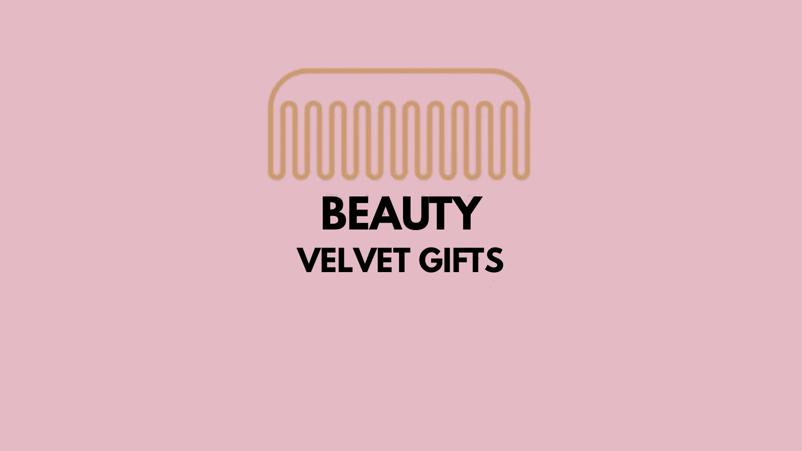 beauty&velvet gifts